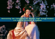 Reinventing the Cheongsam for Modern High School Students:A Cultural Evolution in Fashion