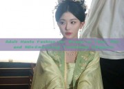 Adult Hanfu Fashion for Women in Their 30s and 40s:Embracing Traditional Elegance