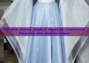 The Red Ribbon Hanfu:A Blend of Traditional Elegance and Modern Charm