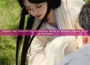 Elegant and Powerful:The Enchanting World of Womens Xianxia Ancient Costumes