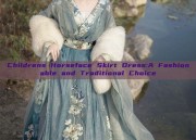 Childrens Horseface Skirt Dress:A Fashionable and Traditional Choice