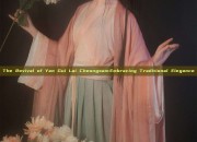 The Revival of Yan Gui Lai Cheongsam:Embracing Traditional Elegance