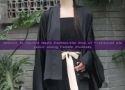Summer in Ancient Hanfu Fashion:The Rise of Traditional Elegance among Female Students