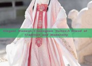 Elegant Womens Cheongsam Suites:A Blend of Tradition and Modernity