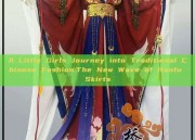 A Little Girls Journey into Traditional Chinese Fashion:The New Wave of Hanfu Skirts