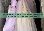 The Enchantment of a Long Purple Cheongsam:A Tale of Elegance and Tradition