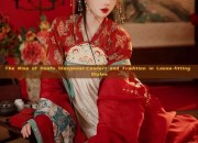 The Rise of Hanfu Sleepwear:Comfort and Tradition in Loose-fitting Styles
