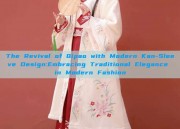 The Revival of Qipao with Modern Kan-Sleeve Design:Embracing Traditional Elegance in Modern Fashion