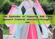 The Splendor of Tapestry Silk Cheongsam:A Cultural Journey Through Time