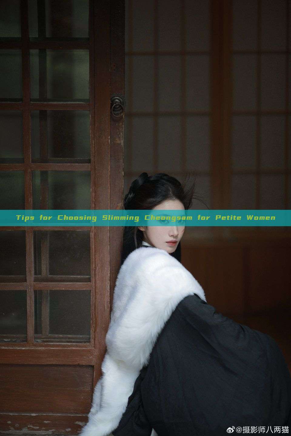 Tips for Choosing Slimming Cheongsam for Petite Women Tips for Choosing Slimming Cheongsam for Petite Women