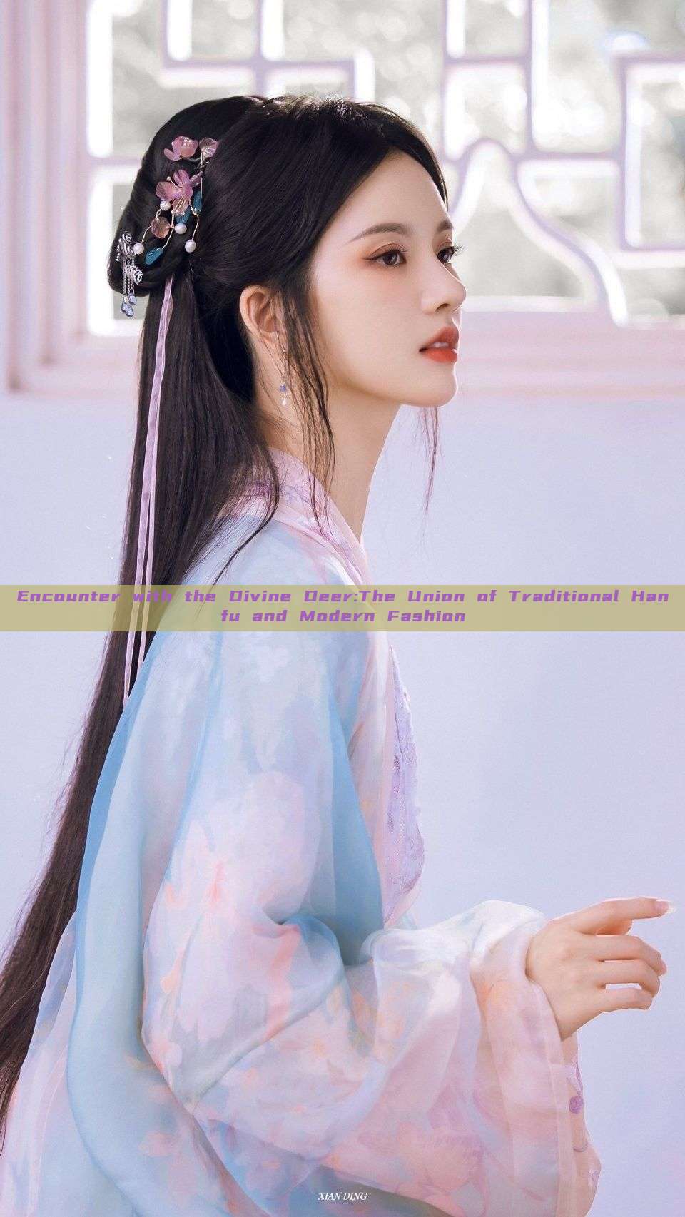 Encounter with the Divine Deer:The Union of Traditional Hanfu and Modern Fashion