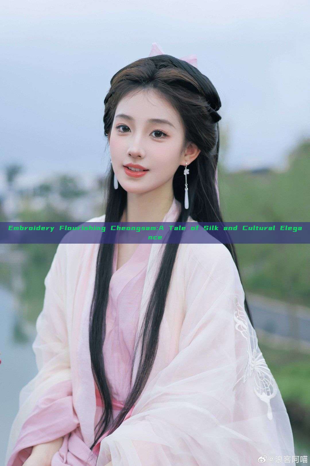 Embroidery Flourishing Cheongsam:A Tale of Silk and Cultural Elegance