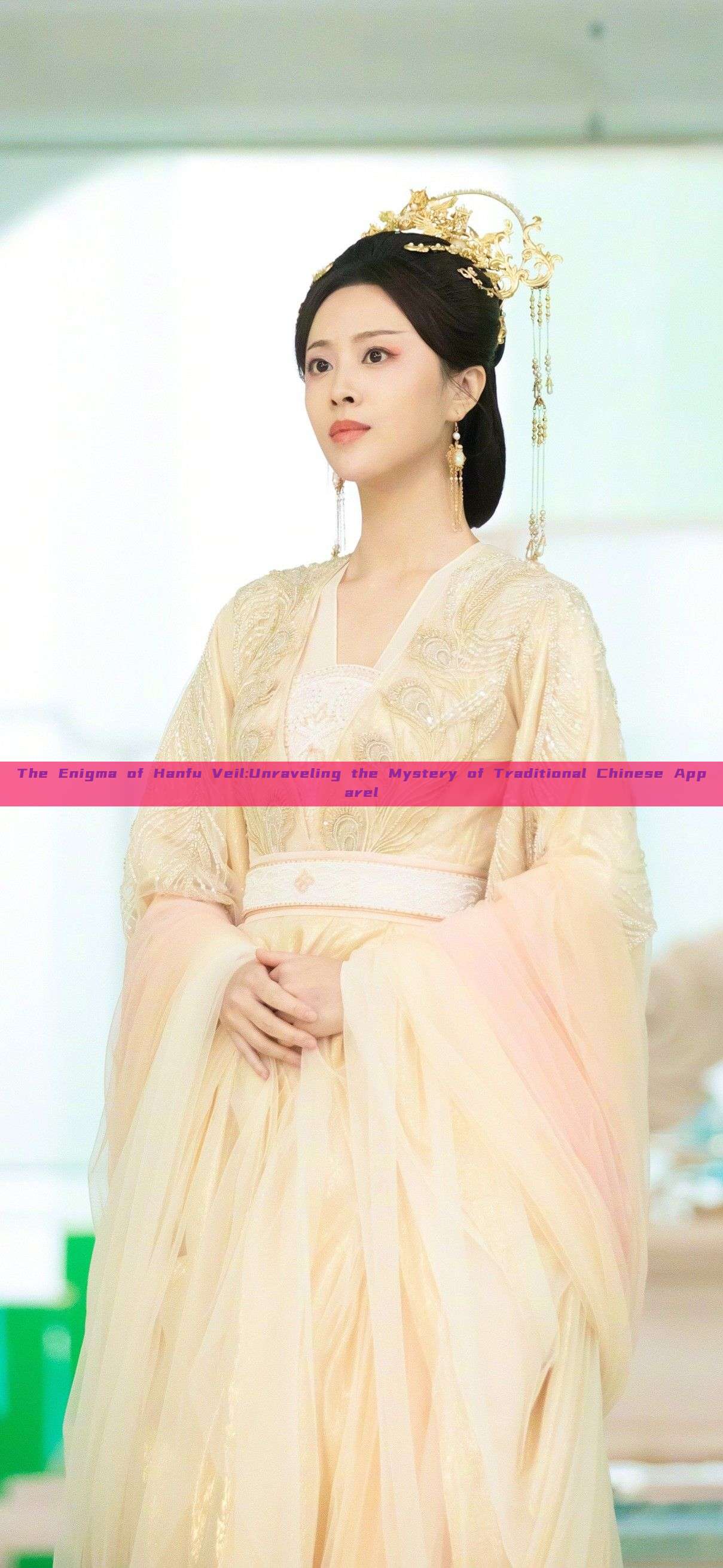 The Enigma of Hanfu Veil:Unraveling the Mystery of Traditional Chinese Apparel The Enigma of Hanfu Veil:Unraveling the Mystery of Traditional Chinese Apparel