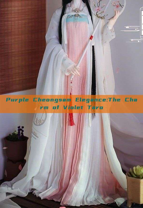 Purple Cheongsam Elegance:The Charm of Violet Taro Purple Cheongsam Elegance:The Charm of Violet Taro