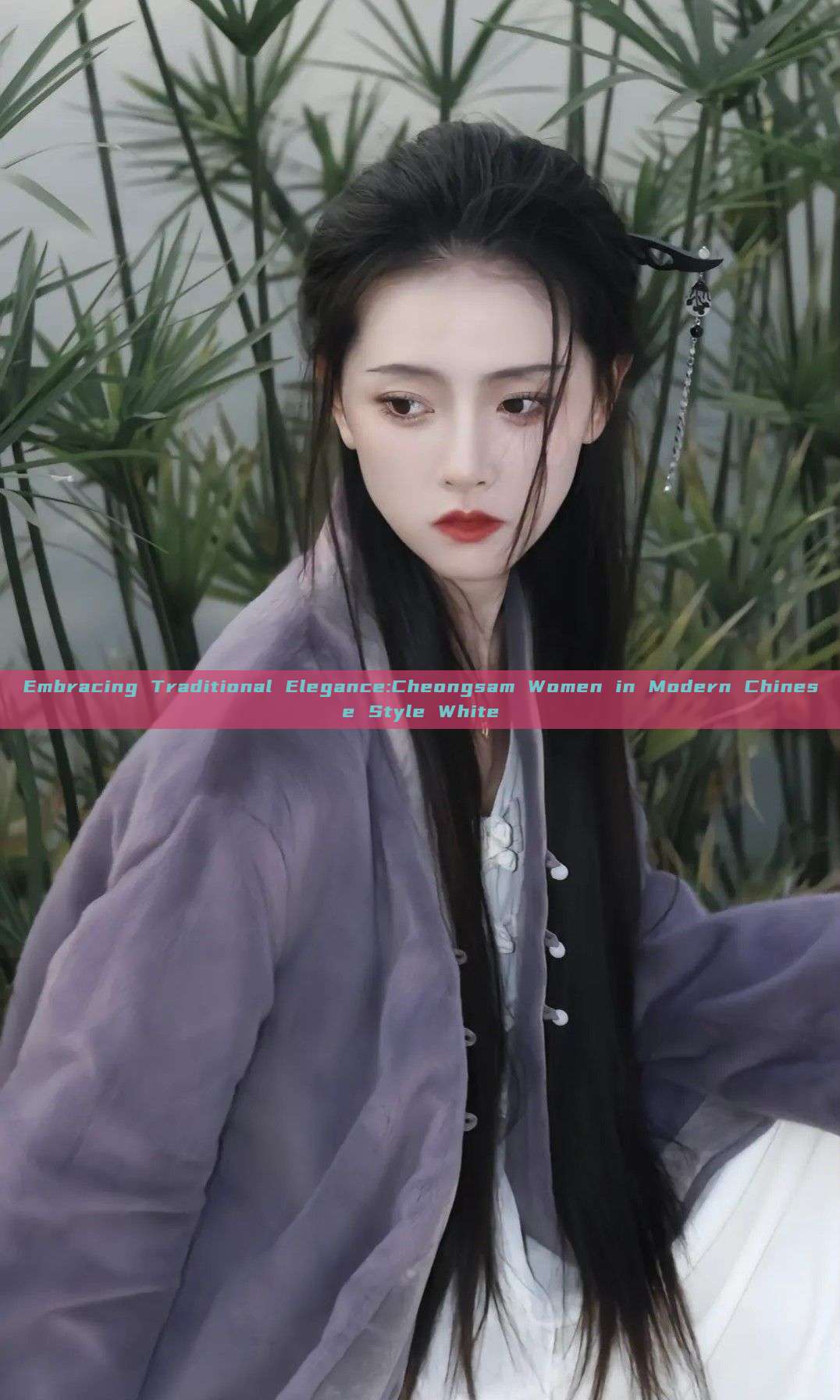 Embracing Traditional Elegance:Cheongsam Women in Modern Chinese Style White