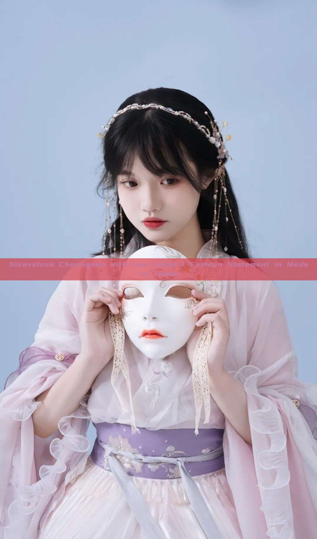 Sleeveless Cheongsam with Low Collar:A Fashion Statement in Modern Times Sleeveless Cheongsam with Low Collar:A Fashion Statement in Modern Times