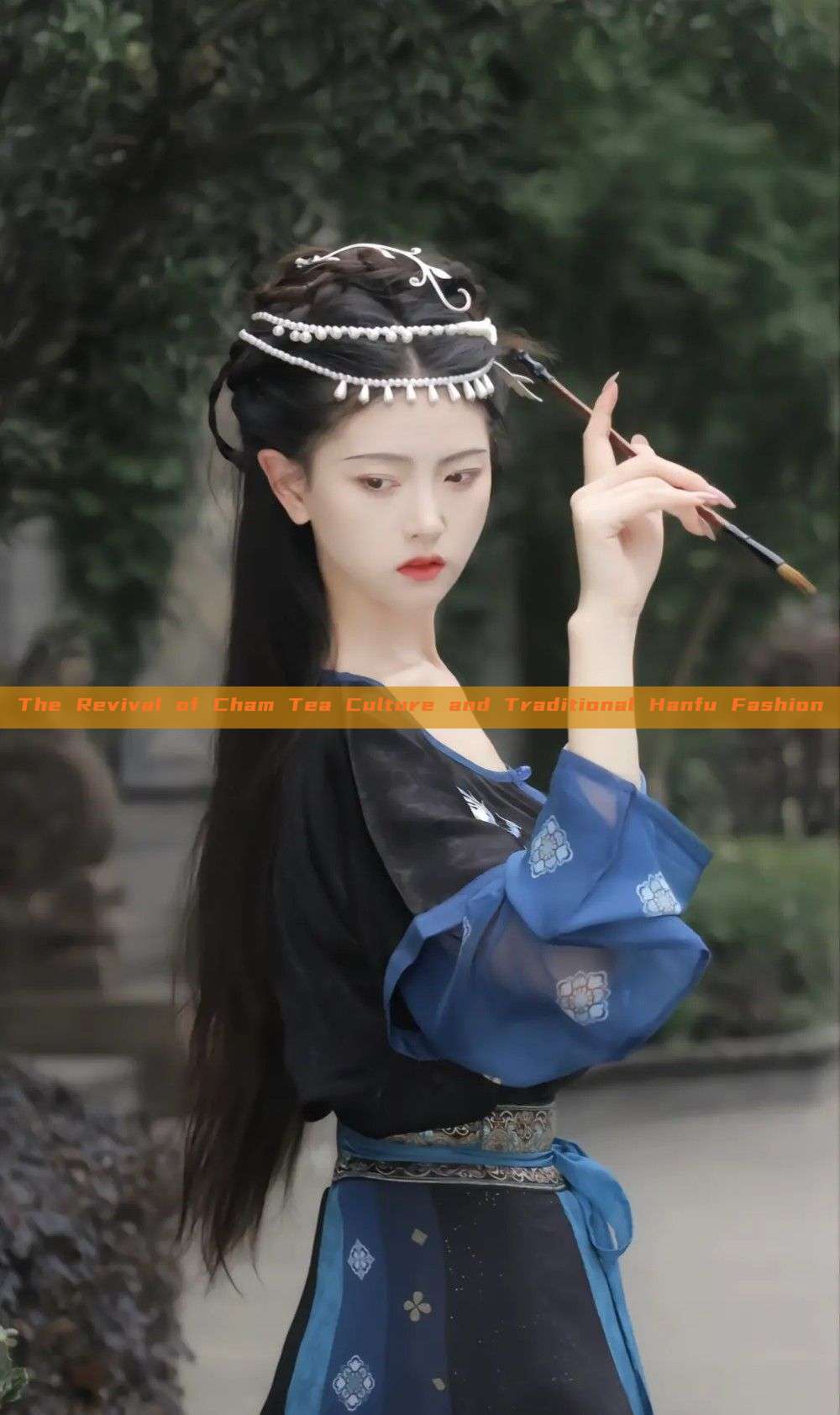 The Revival of Cham Tea Culture and Traditional Hanfu Fashion The Revival of Cham Tea Culture and Traditional Hanfu Fashion