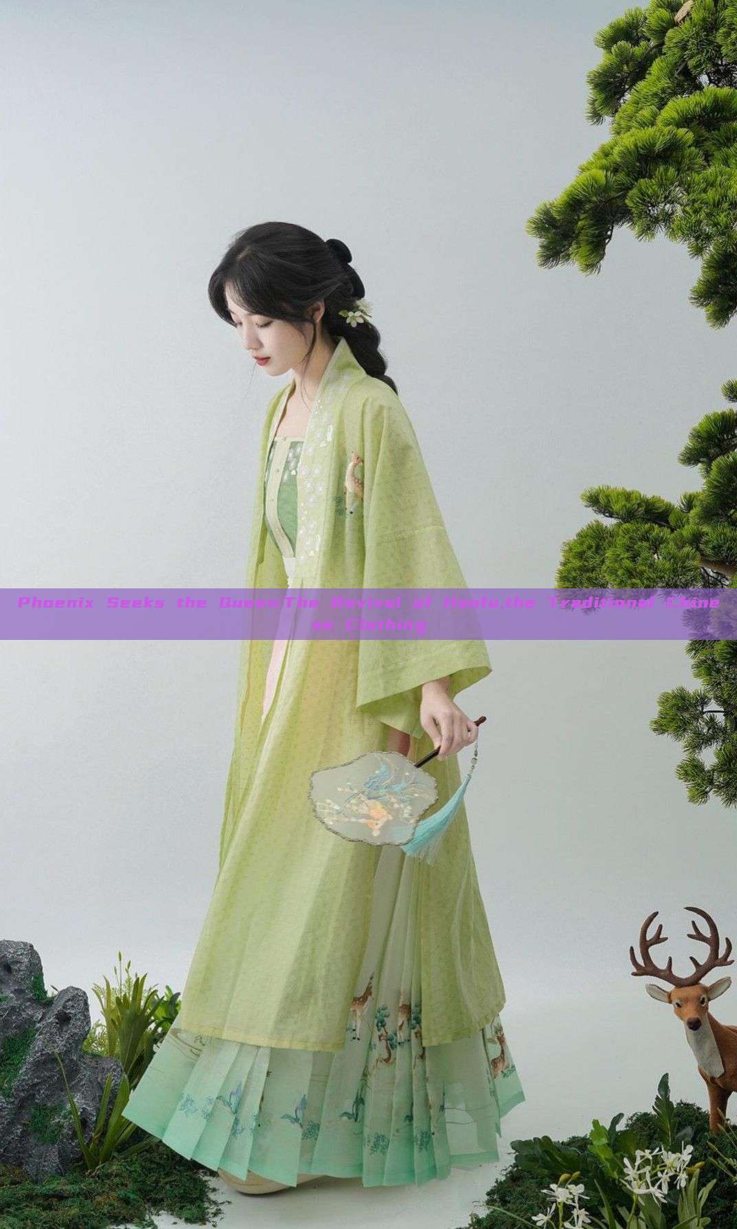 Phoenix Seeks the Queen:The Revival of Hanfu,the Traditional Chinese Clothing Phoenix Seeks the Queen:The Revival of Hanfu,the Traditional Chinese Clothing