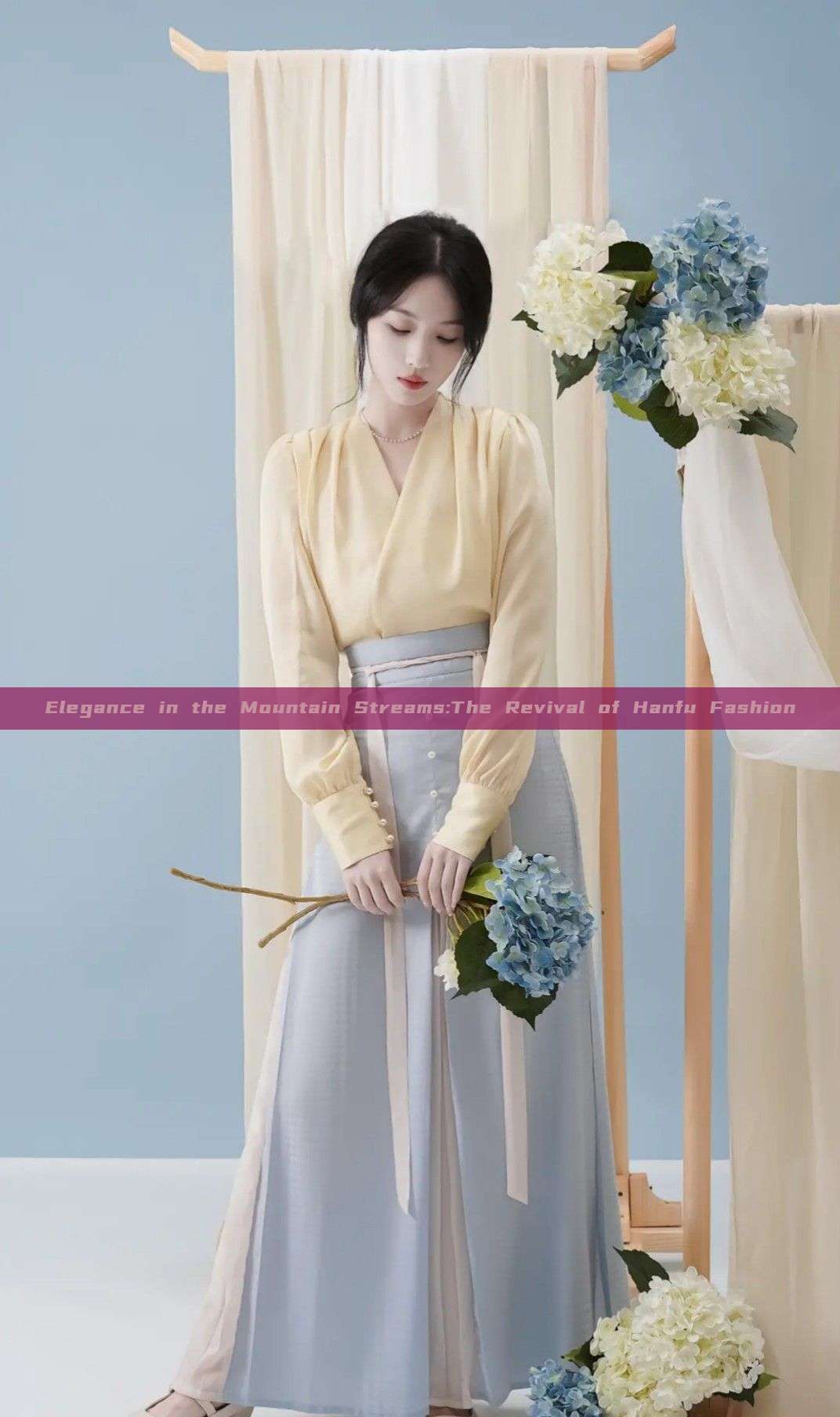 Elegance in the Mountain Streams:The Revival of Hanfu Fashion Elegance in the Mountain Streams:The Revival of Hanfu Fashion