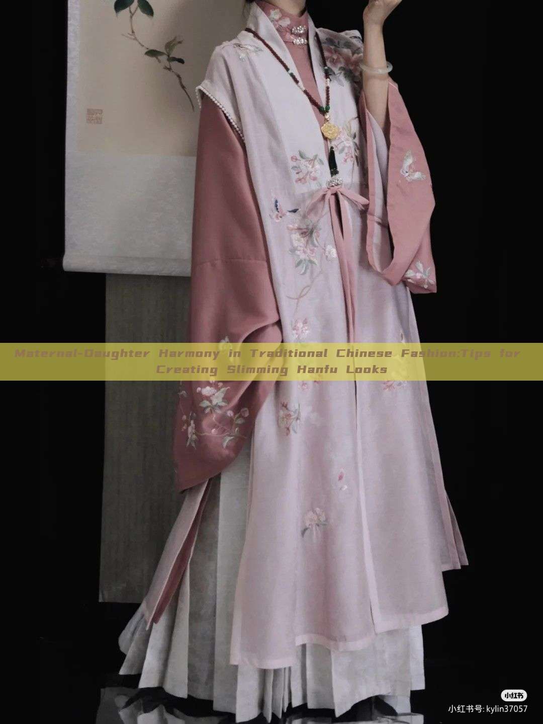 Maternal-Daughter Harmony in Traditional Chinese Fashion:Tips for Creating Slimming Hanfu Looks Maternal-Daughter Harmony in Traditional Chinese Fashion:Tips for Creating Slimming Hanfu Looks