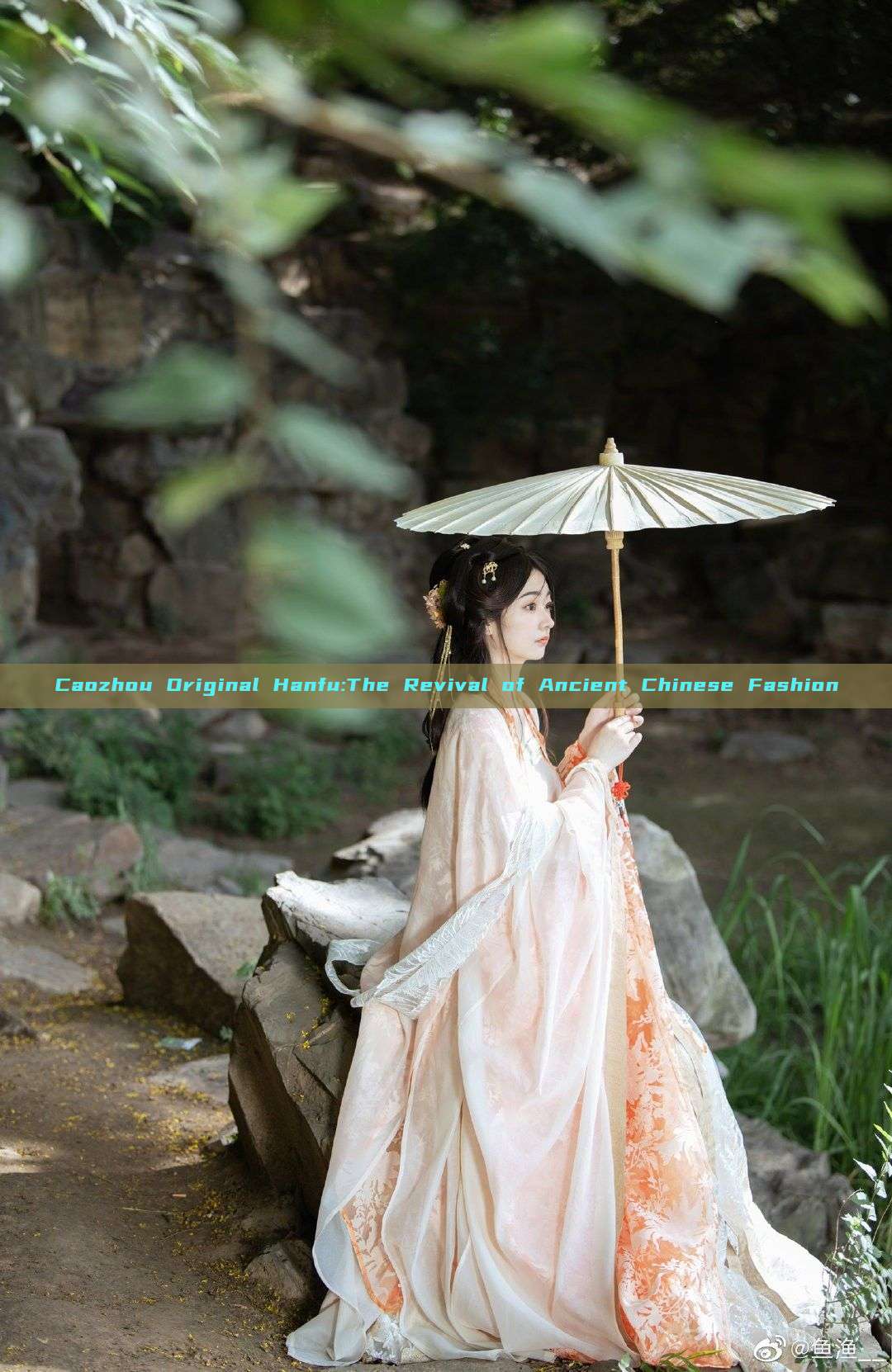 Caozhou Original Hanfu:The Revival of Ancient Chinese Fashion