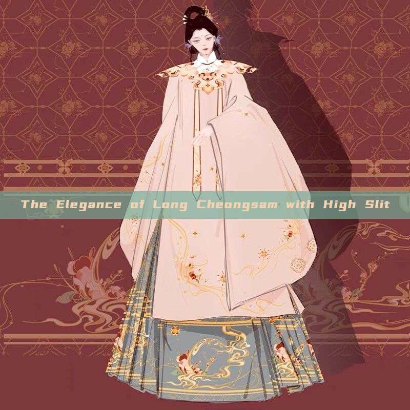 The Elegance of Long Cheongsam with High Slit The Elegance of Long Cheongsam with High Slit