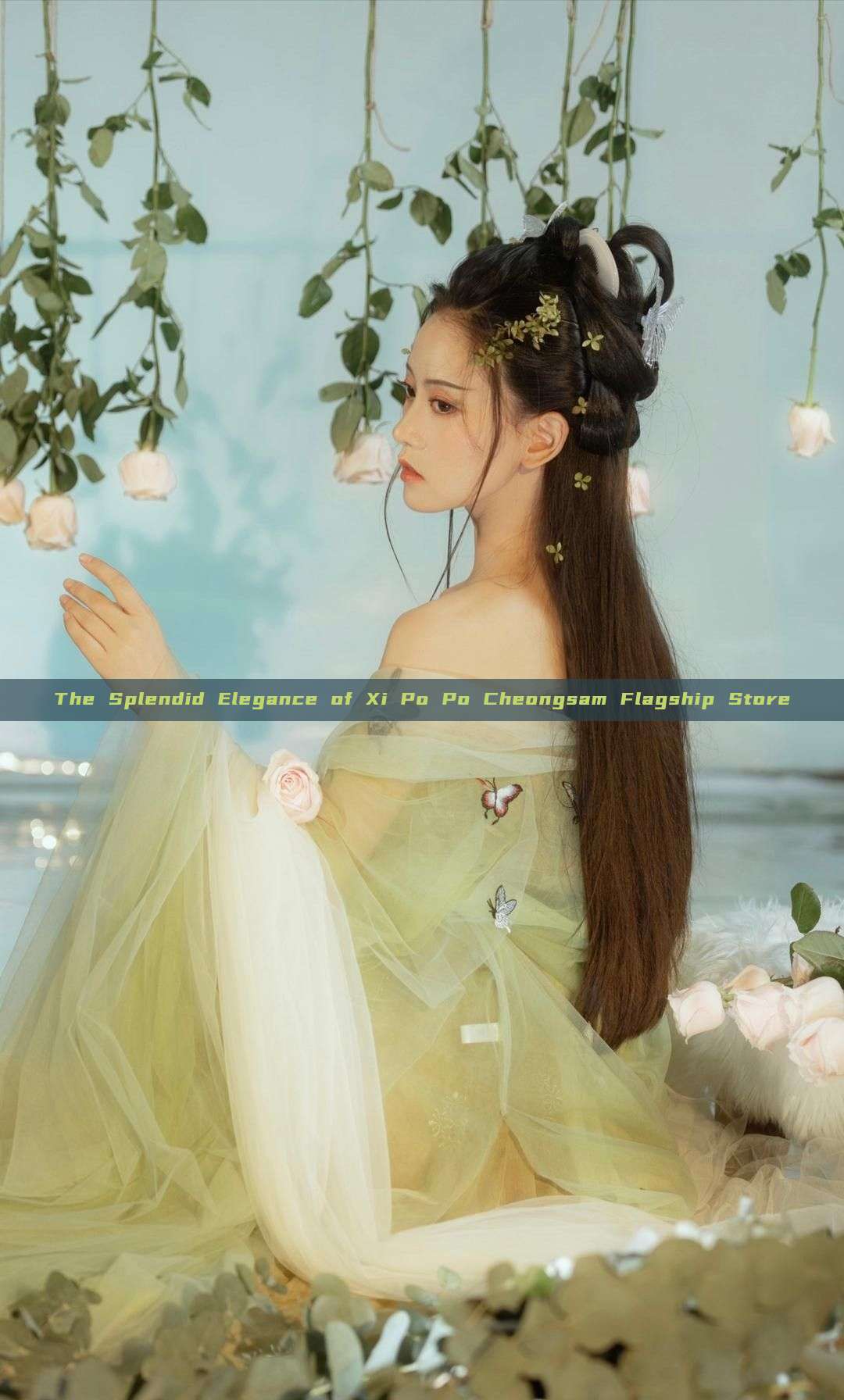 The Splendid Elegance of Xi Po Po Cheongsam Flagship Store The Splendid Elegance of Xi Po Po Cheongsam Flagship Store