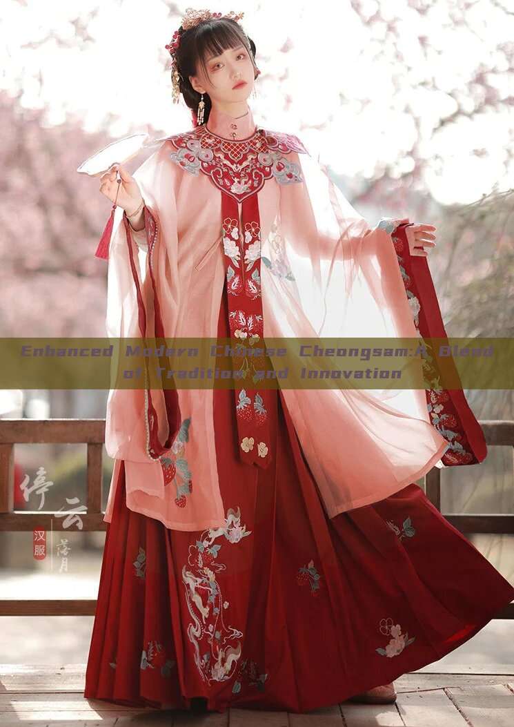 Enhanced Modern Chinese Cheongsam:A Blend of Tradition and Innovation Enhanced Modern Chinese Cheongsam:A Blend of Tradition and Innovation