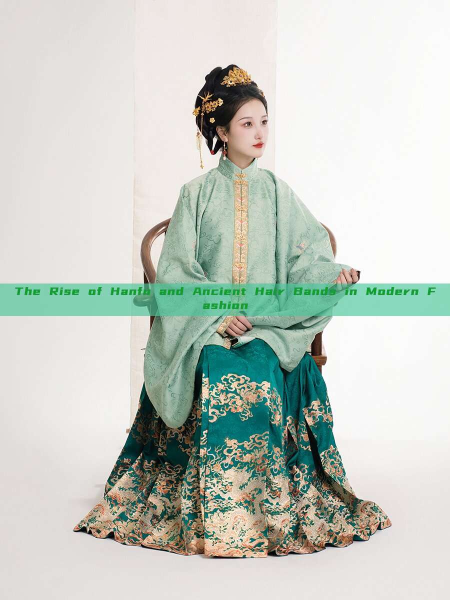 The Rise of Hanfu and Ancient Hair Bands in Modern Fashion The Rise of Hanfu and Ancient Hair Bands in Modern Fashion