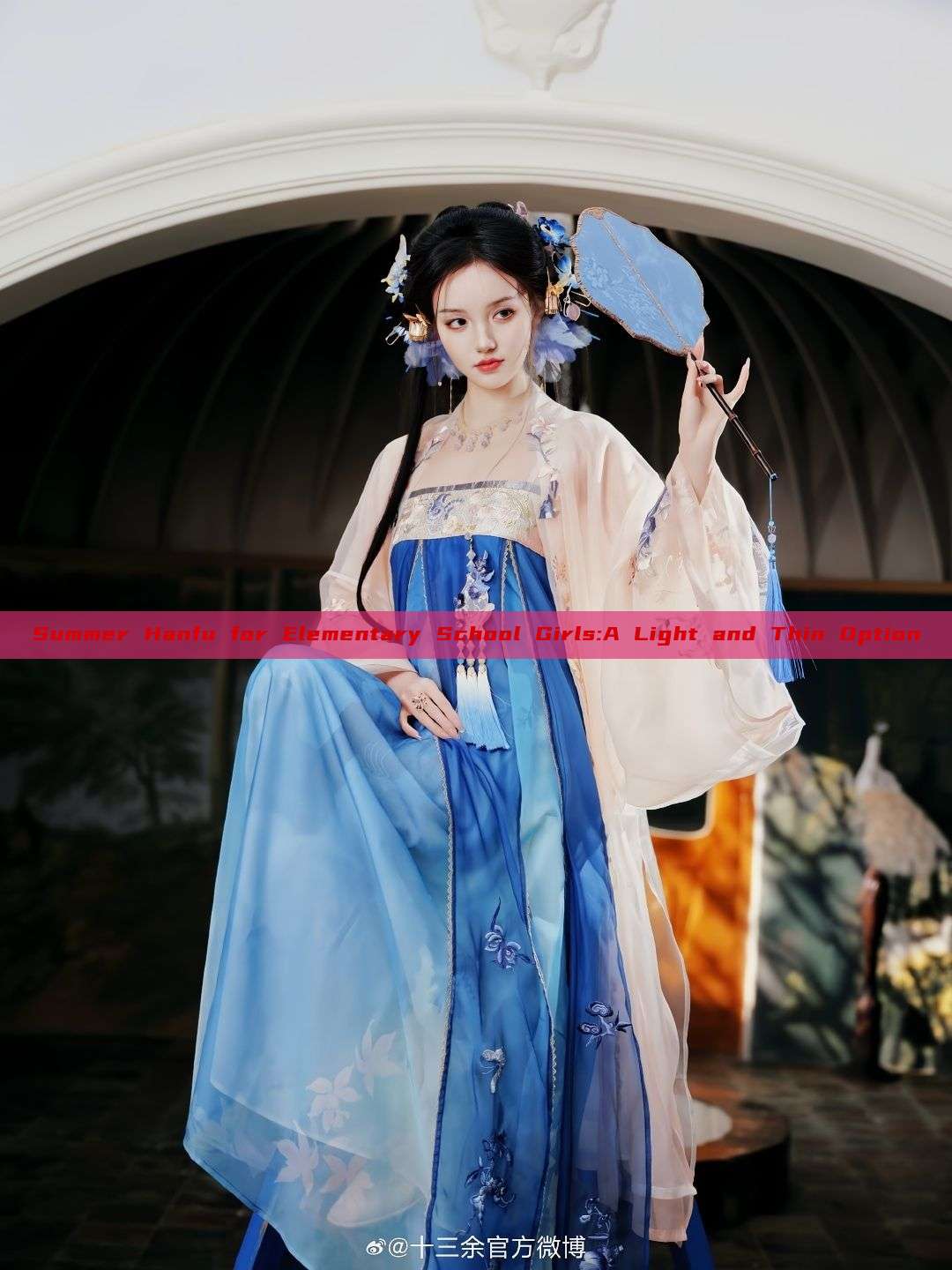 Summer Hanfu for Elementary School Girls:A Light and Thin Option Summer Hanfu for Elementary School Girls:A Light and Thin Option