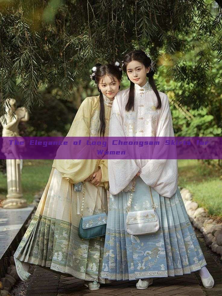 The Elegance of Long Cheongsam Skirts for Women The Elegance of Long Cheongsam Skirts for Women