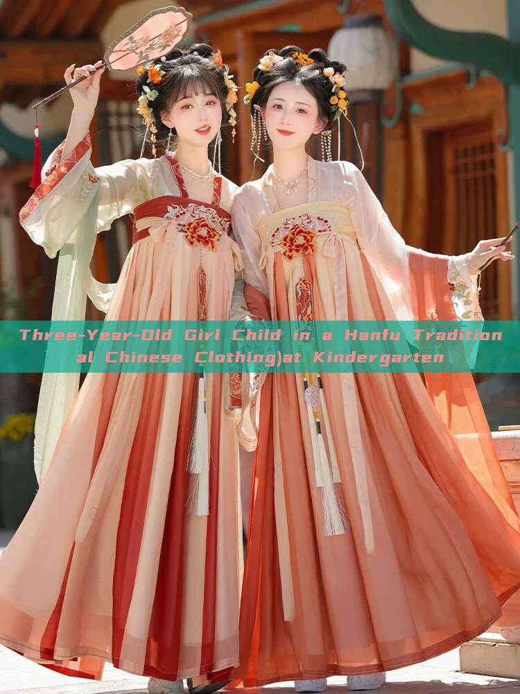 Three-Year-Old Girl Child in a Hanfu Traditional Chinese Clothing)at Kindergarten Three-Year-Old Girl Child in a Hanfu Traditional Chinese Clothing)at Kindergarten