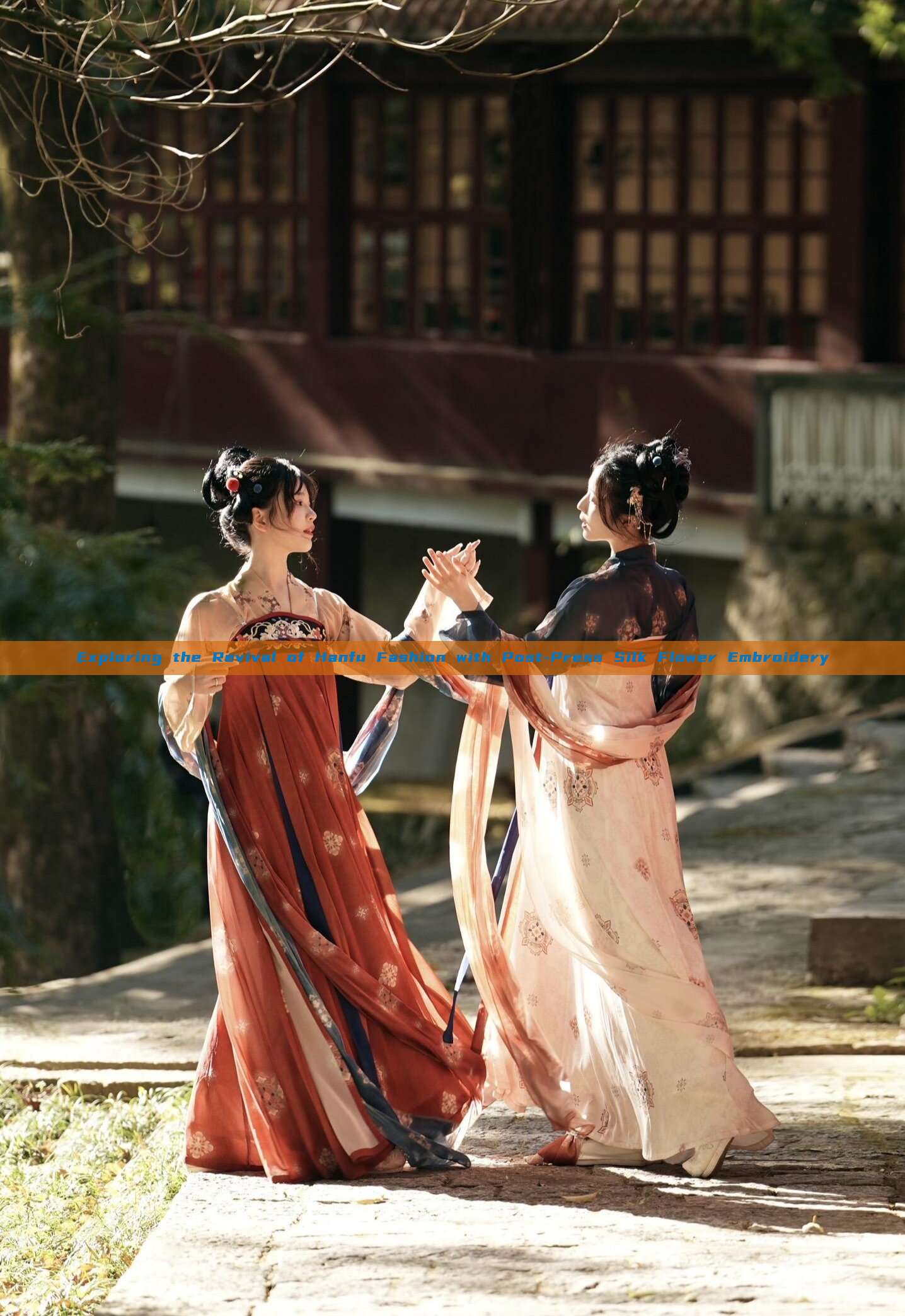 Exploring the Revival of Hanfu Fashion with Post-Press Silk Flower Embroidery Exploring the Revival of Hanfu Fashion with Post-Press Silk Flower Embroidery