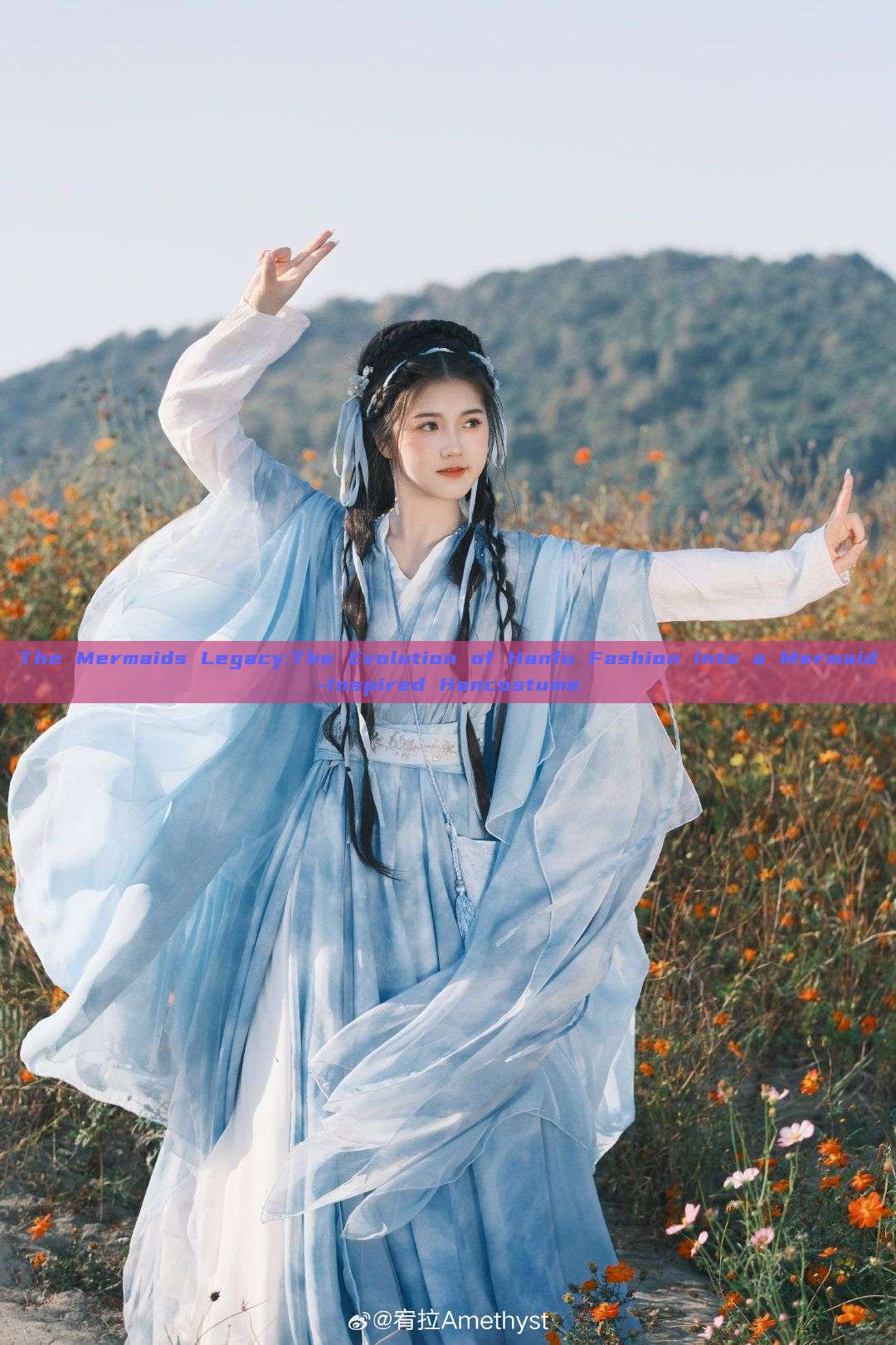 The Mermaids Legacy:The Evolution of Hanfu Fashion into a Mermaid-Inspired Hancostume The Mermaids Legacy:The Evolution of Hanfu Fashion into a Mermaid-Inspired Hancostume