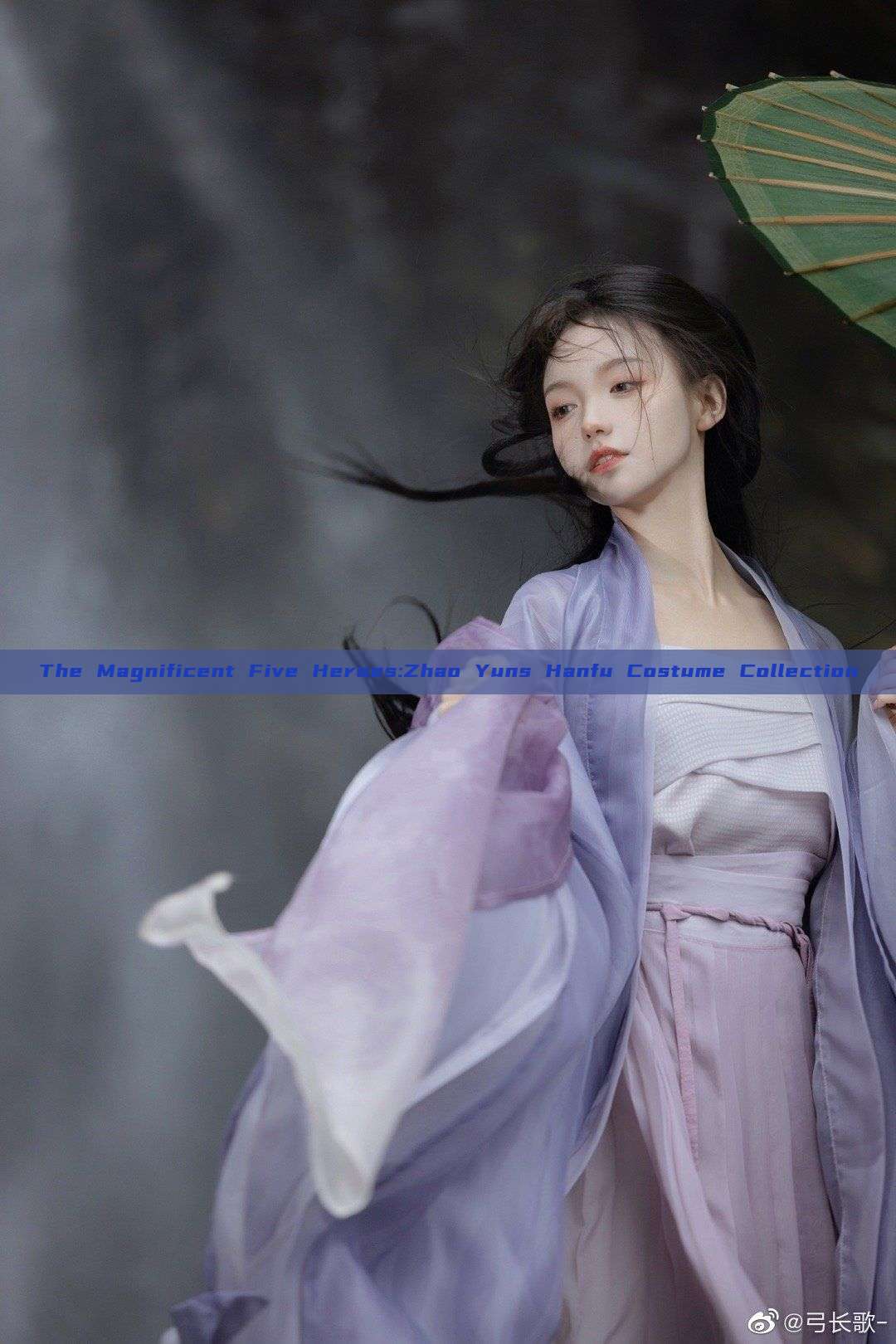 The Magnificent Five Heroes:Zhao Yuns Hanfu Costume Collection The Magnificent Five Heroes:Zhao Yuns Hanfu Costume Collection