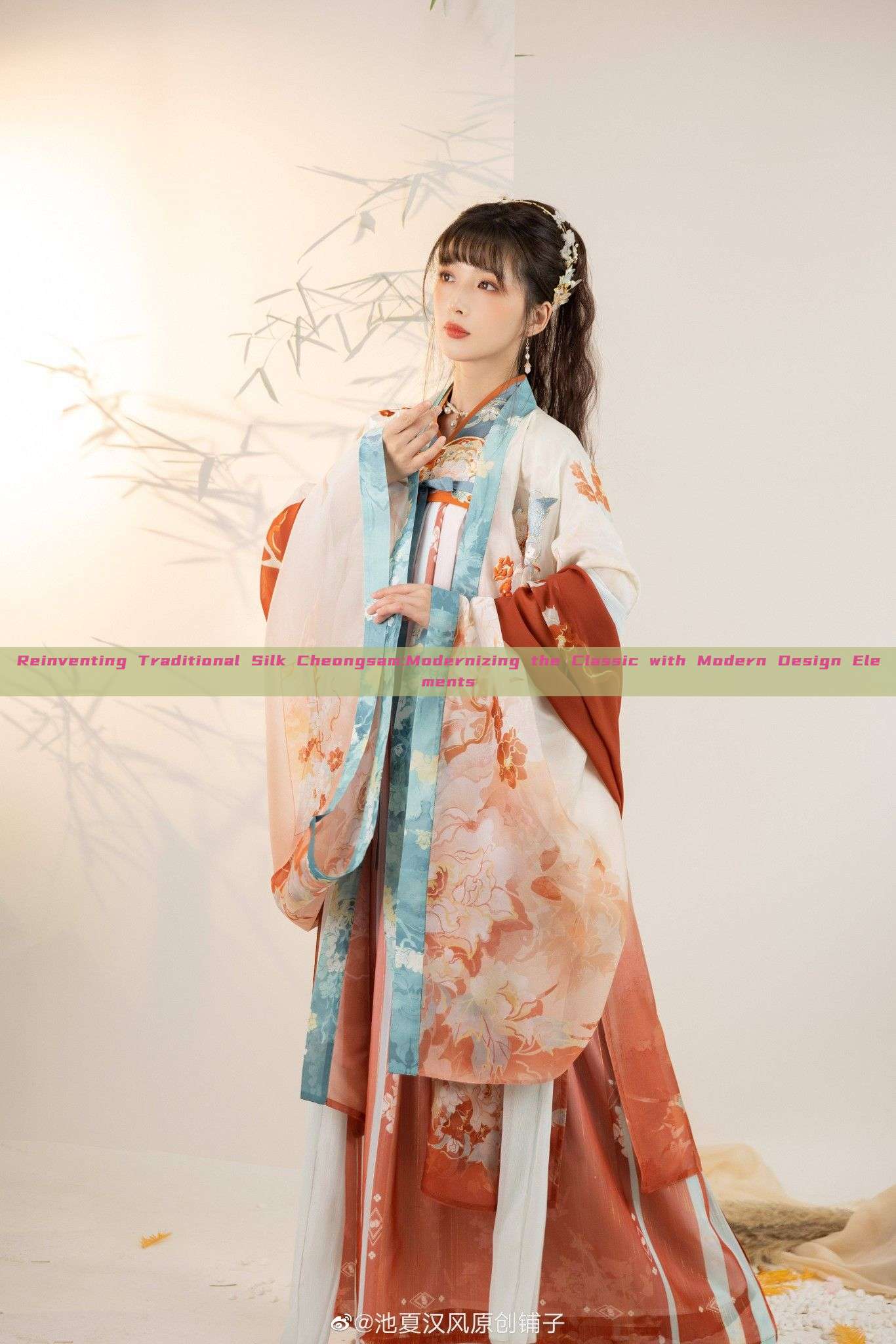 Reinventing Traditional Silk Cheongsam:Modernizing the Classic with Modern Design Elements