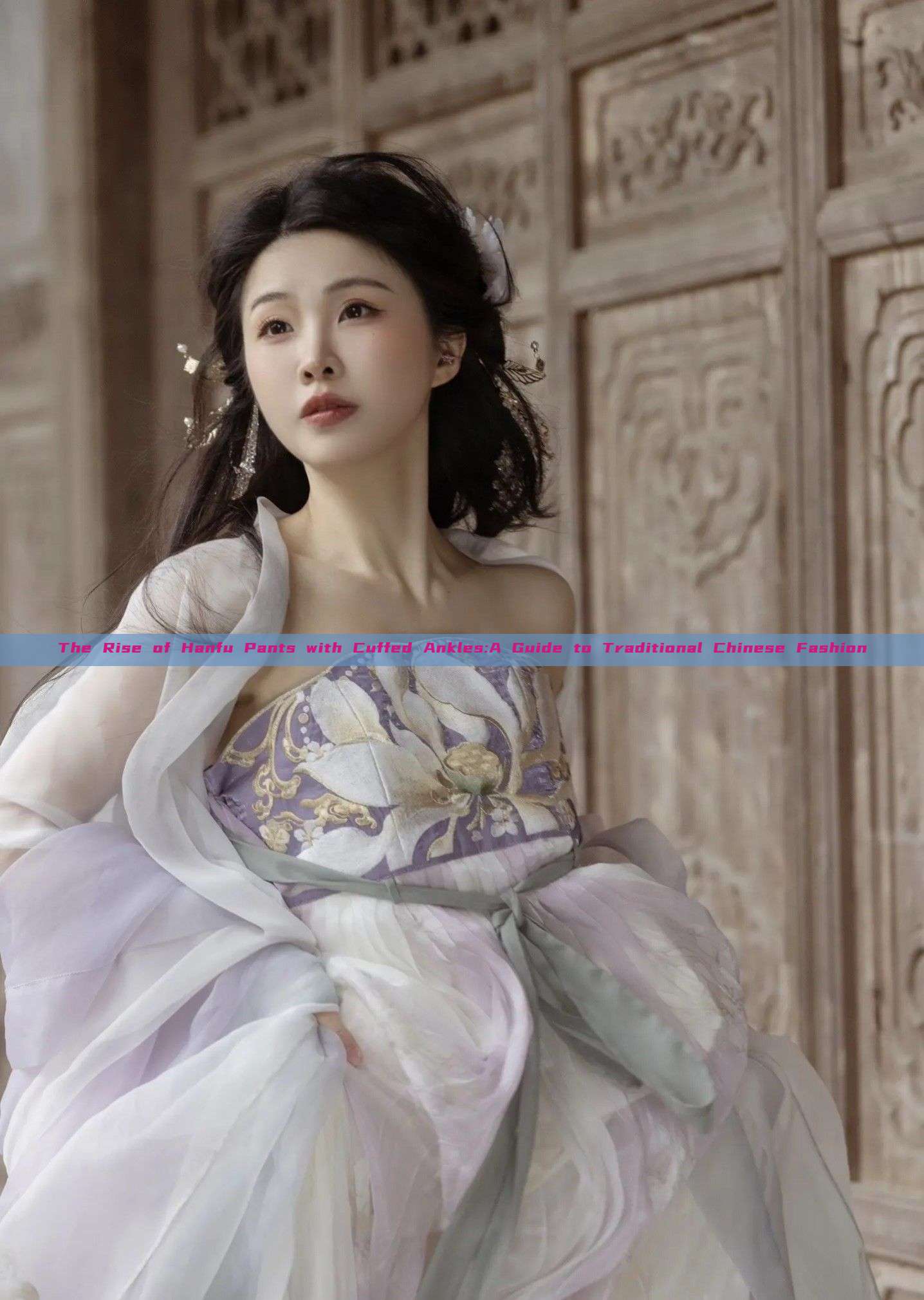The Rise of Hanfu Pants with Cuffed Ankles:A Guide to Traditional Chinese Fashion The Rise of Hanfu Pants with Cuffed Ankles:A Guide to Traditional Chinese Fashion