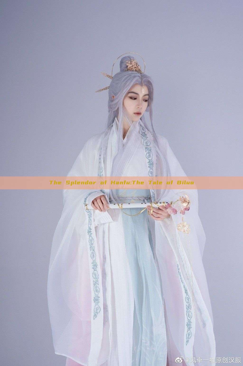 The Splendor of Hanfu:The Tale of Biluo The Splendor of Hanfu:The Tale of Biluo