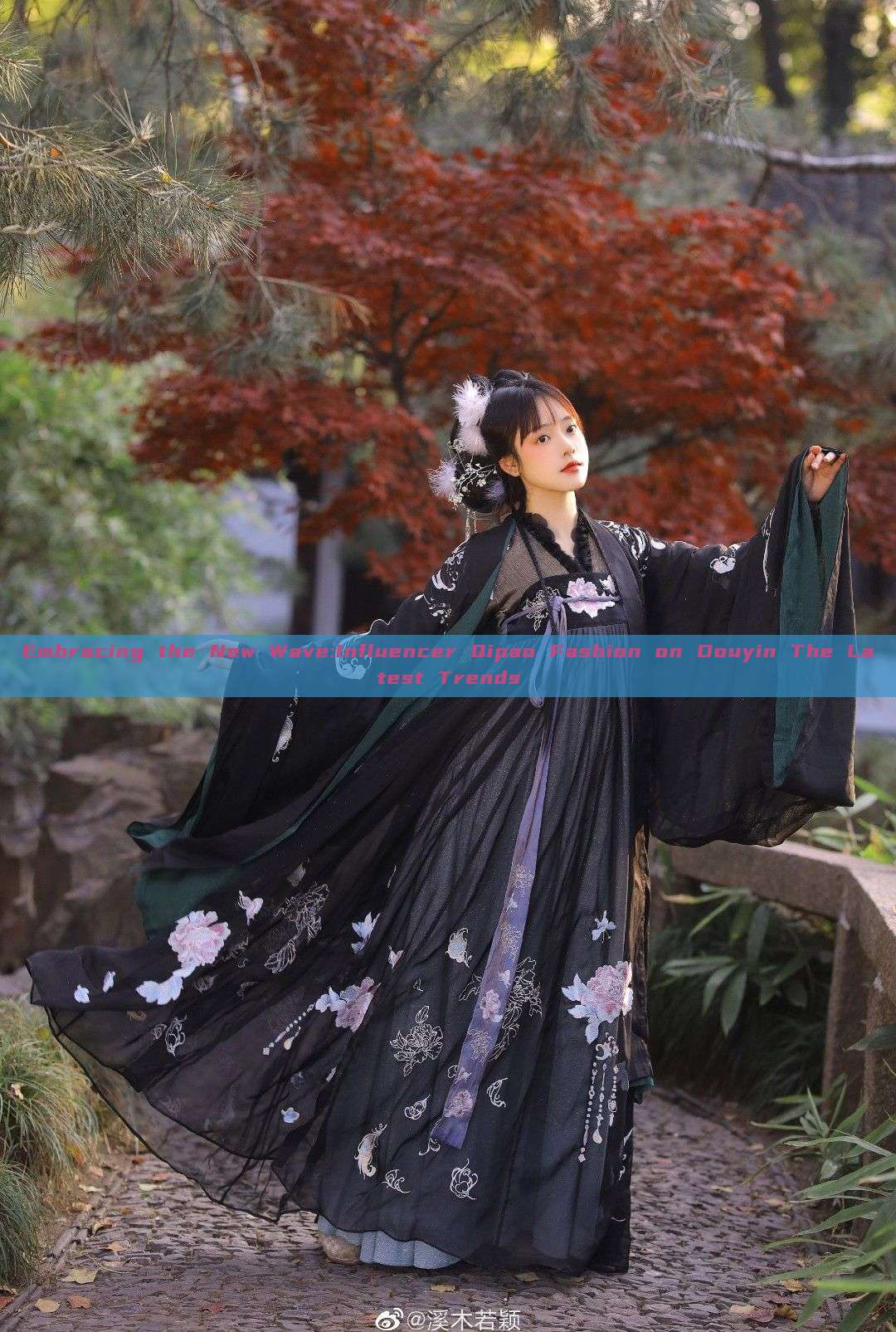 Embracing the New Wave:Influencer Qipao Fashion on Douyin The Latest Trends Embracing the New Wave:Influencer Qipao Fashion on Douyin The Latest Trends