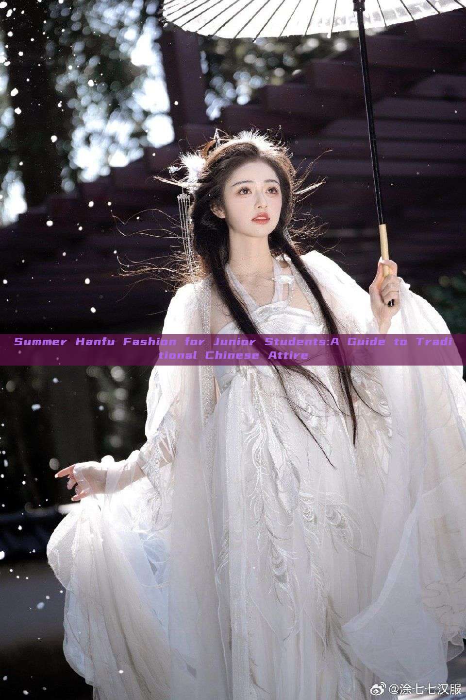 Summer Hanfu Fashion for Junior Students:A Guide to Traditional Chinese Attire Summer Hanfu Fashion for Junior Students:A Guide to Traditional Chinese Attire
