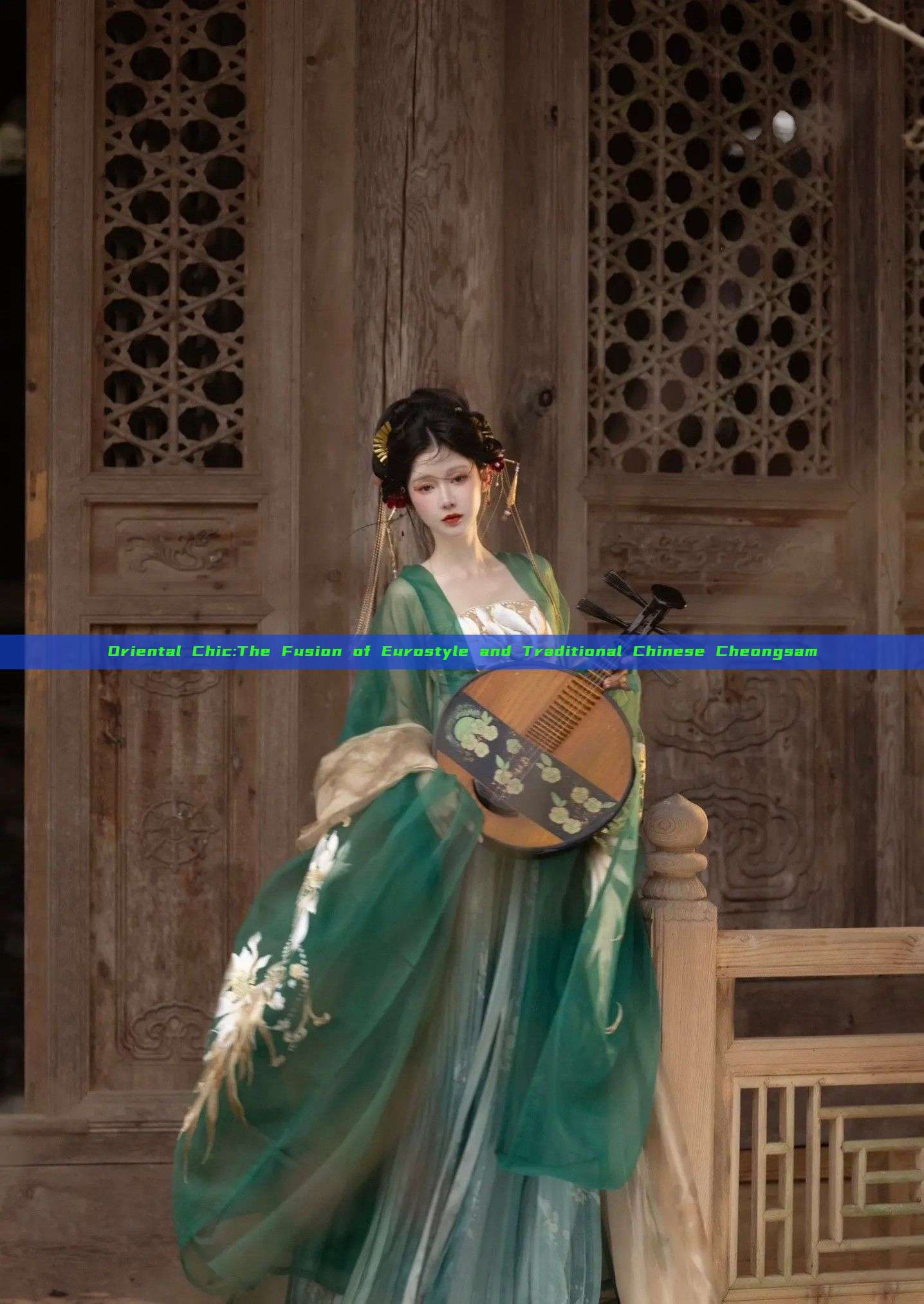 Oriental Chic:The Fusion of Eurostyle and Traditional Chinese Cheongsam Oriental Chic:The Fusion of Eurostyle and Traditional Chinese Cheongsam