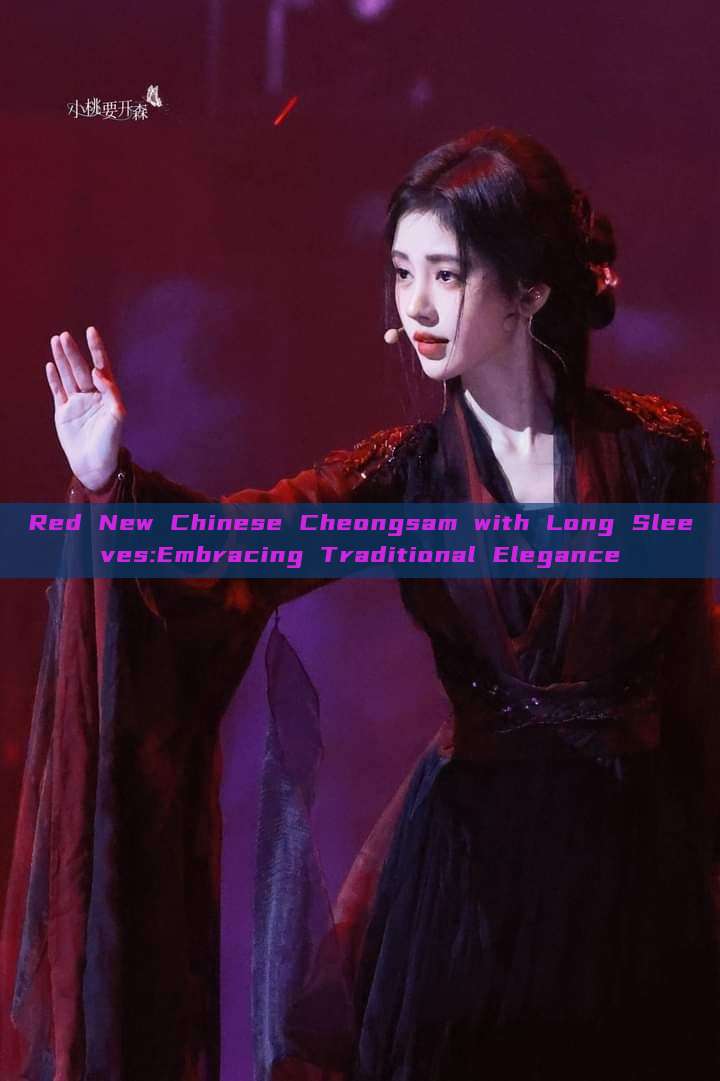 Red New Chinese Cheongsam with Long Sleeves:Embracing Traditional Elegance Red New Chinese Cheongsam with Long Sleeves:Embracing Traditional Elegance