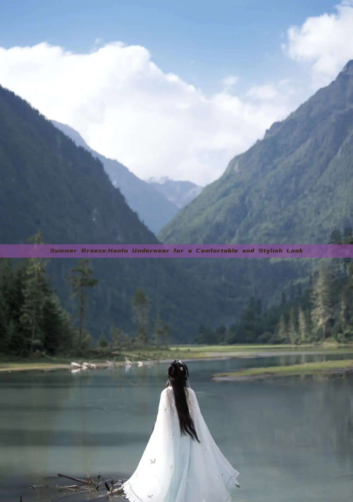 Summer Breeze:Hanfu Underwear for a Comfortable and Stylish Look