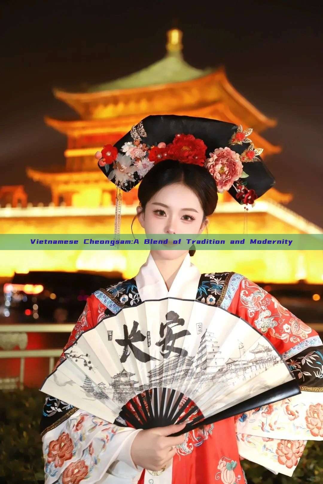 Vietnamese Cheongsam:A Blend of Tradition and Modernity Vietnamese Cheongsam:A Blend of Tradition and Modernity