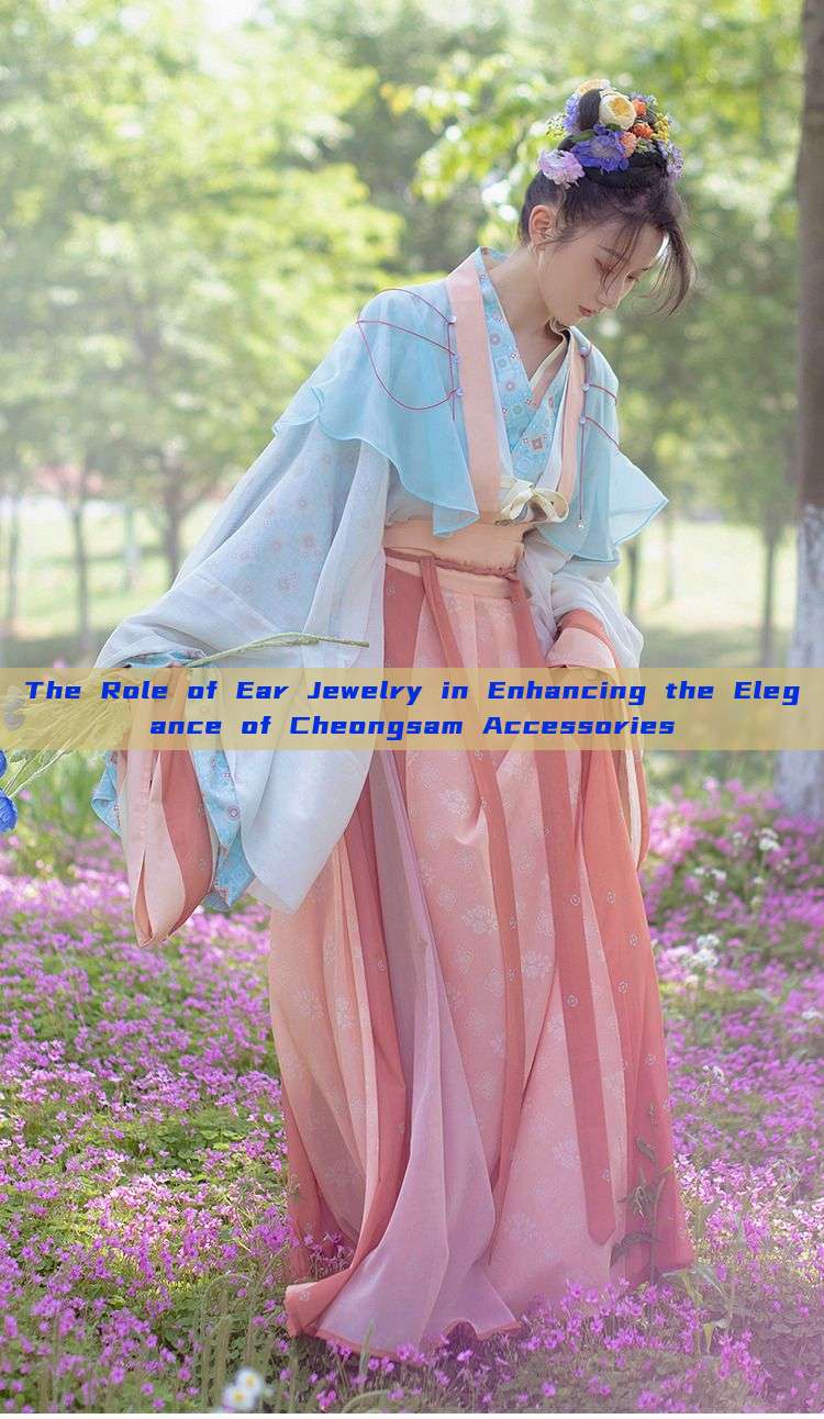 The Role of Ear Jewelry in Enhancing the Elegance of Cheongsam Accessories