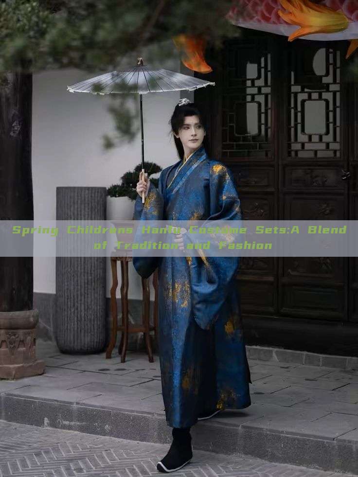 Spring Childrens Hanfu Costume Sets:A Blend of Tradition and Fashion