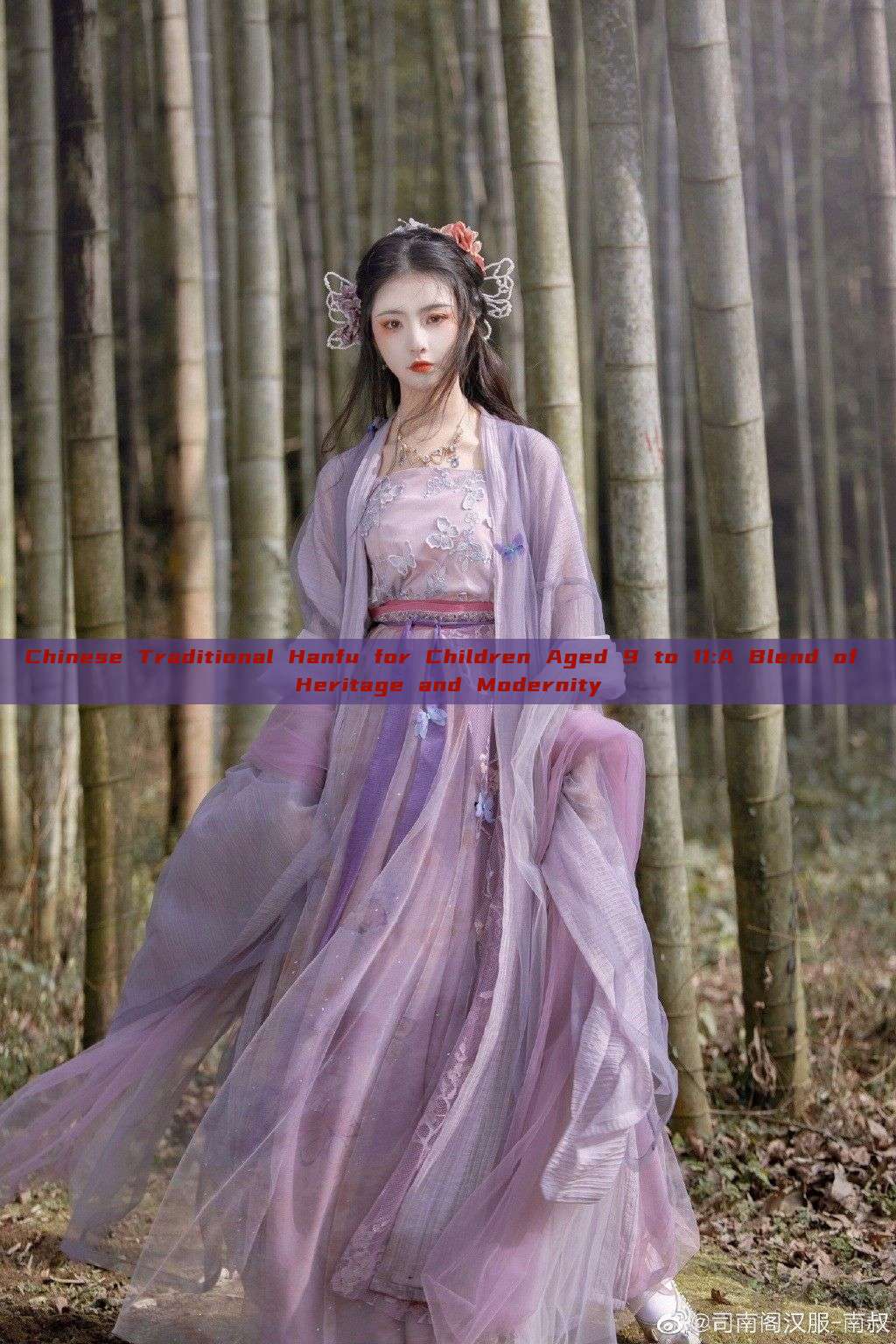 Chinese Traditional Hanfu for Children Aged 9 to 11:A Blend of Heritage and Modernity