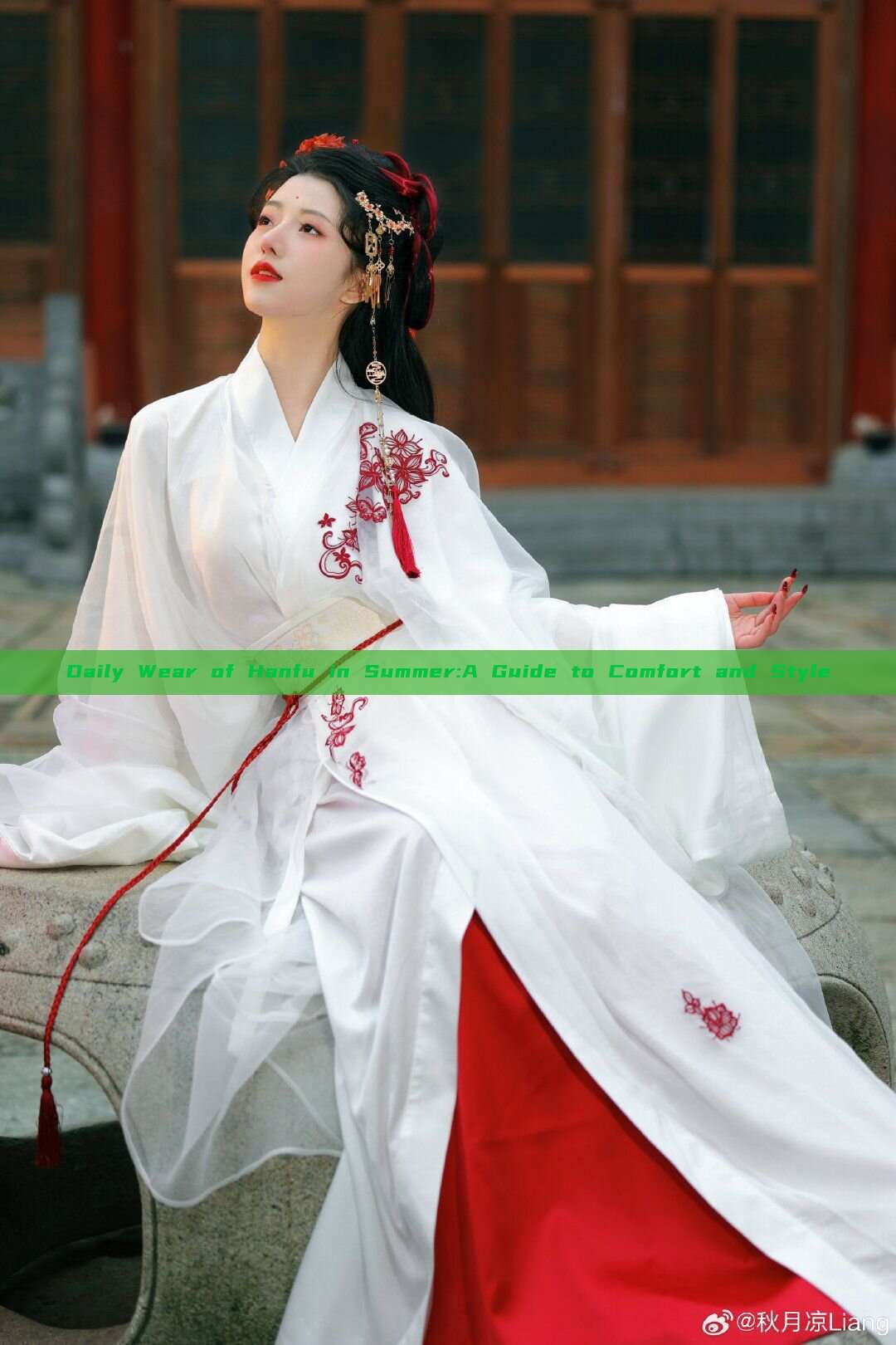 Daily Wear of Hanfu in Summer:A Guide to Comfort and Style Daily Wear of Hanfu in Summer:A Guide to Comfort and Style