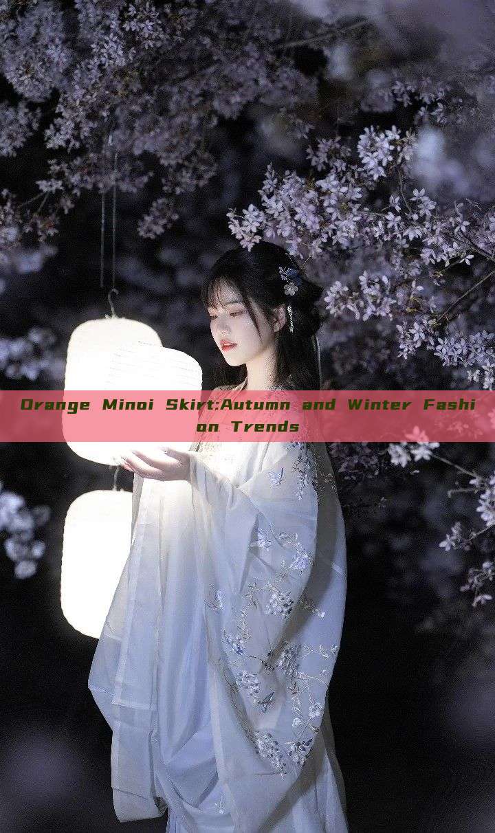 Orange Minoi Skirt:Autumn and Winter Fashion Trends Orange Minoi Skirt:Autumn and Winter Fashion Trends