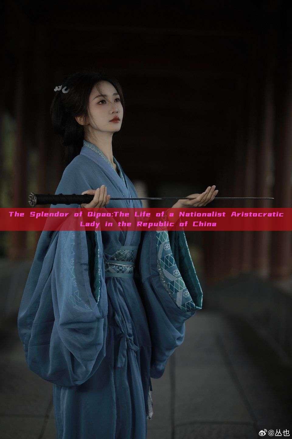 The Splendor of Qipao:The Life of a Nationalist Aristocratic Lady in the Republic of China The Splendor of Qipao:The Life of a Nationalist Aristocratic Lady in the Republic of China